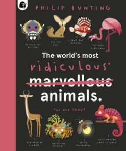 The World's Most Ridiculous Animals: Volume 2 - Philip Bunting - 9780711276437