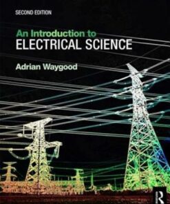 An Introduction to Electrical Science - Adrian Waygood - 9780815391814