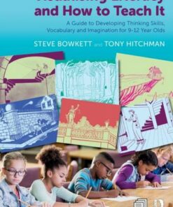 Visualising Literacy and How to Teach It: A Guide to Developing Thinking Skills