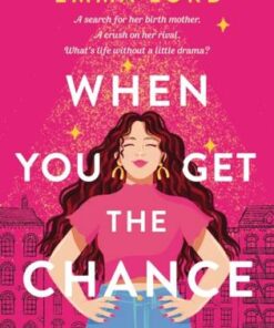 When You Get The Chance - Emma Lord - 9781035009770
