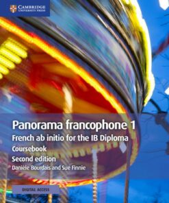 Panorama francophone 1 Coursebook with Digital Access (2 Years): French ab initio for the IB Diploma - Daniele Bourdais - 9781108760379