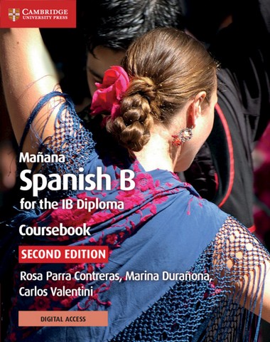 Manana Coursebook with Digital Access (2 Years): Spanish B for the IB Diploma - Rosa Parra Contreras - 9781108760386