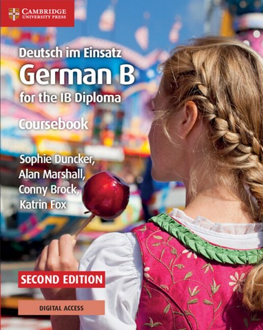 Deutsch im Einsatz Coursebook with Digital Access (2 Years): German B for the IB Diploma - Sophie Duncker - 9781108760447