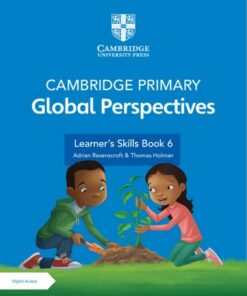 Cambridge Primary Global Perspectives Stage 6 Learner's Skills Book with Digital Access (1 Year) - Adrian Ravenscroft - 9781108926843