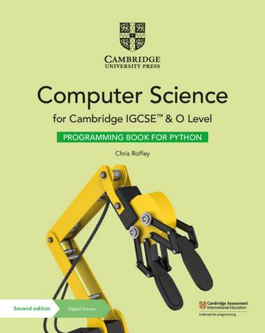 Cambridge IGCSE (TM) and O Level Computer Science Programming Book for Python with Digital Access (2 Years) - Chris Roffey - 9781108951562