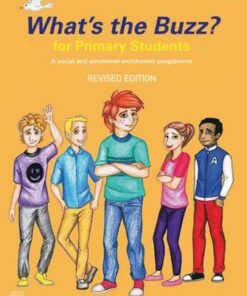 What's the Buzz? for Primary Students: A Social and Emotional Enrichment Programme - Mark Le Messurier (Education consultant