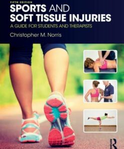 Sports and Soft Tissue Injuries: A Guide for Students and Therapists - Christopher Norris - 9781138106598