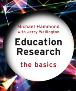 Education Research: The Basics - Michael Hammond - 9781138386792