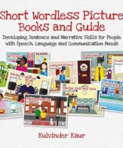 Short Wordless Picture Books: Developing Sentence and Narrative Skills for People with Speech