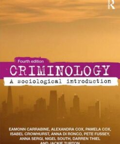 Criminology: A Sociological Introduction - Eamonn Carrabine (University of Essex