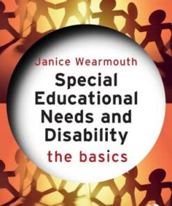 Special Educational Needs and Disability: The Basics - Janice Wearmouth - 9781138590472