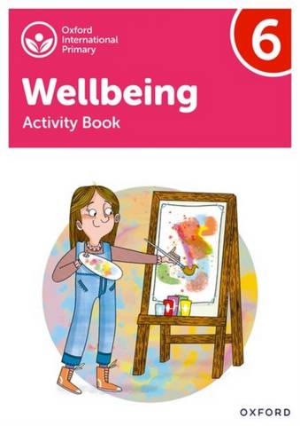 Oxford International Primary Wellbeing: Activity Book 6 - Adrian Bethune - 9781382036177