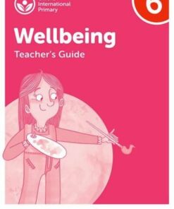 Oxford International Primary Wellbeing: Teacher's Guide 6 - Adrian Bethune - 9781382036238