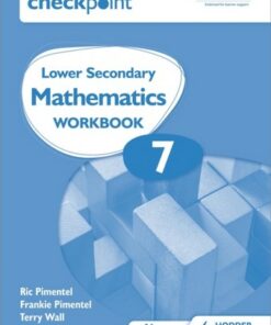 Cambridge Checkpoint Lower Secondary Mathematics Workbook 7: Second Edition - Frankie Pimentel - 9781398301269