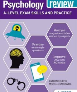 Psychology Review: A-level Exam Skills and Practice - Anthony Curtis - 9781398308015