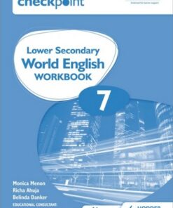 Cambridge Checkpoint Lower Secondary World English Workbook 7 - Monica Menon - 9781398311350