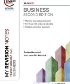 My Revision Notes: Edexcel A-level Business Second Edition - Andrew Hammond - 9781398311916