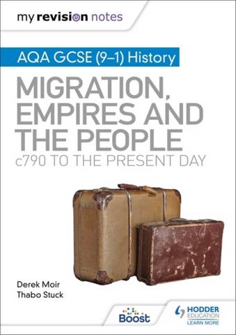 My Revision Notes: AQA GCSE (9-1) History: Migration