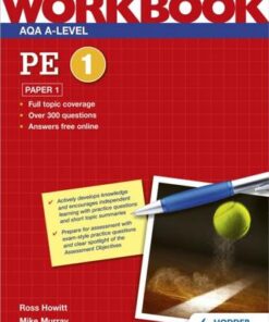 AQA A-level PE Workbook 1: Paper 1 - Ross Howitt - 9781398312623