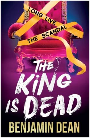 The King is Dead - Benjamin Dean - 9781398512542