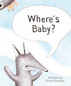 Where's Baby? - Anne Hunter - 9781406394252