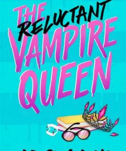 The Reluctant Vampire Queen - Jo Simmons - 9781471411786