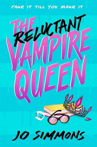 The Reluctant Vampire Queen - Jo Simmons - 9781471411786