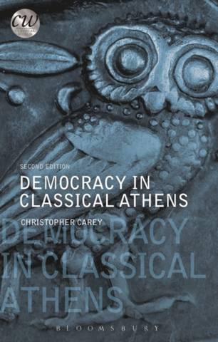 Democracy in Classical Athens - Christopher Carey - 9781474286367