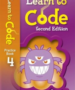 Learn to Code Practice Book 4 Second Edition - Claire Lotriet - 9781510485440