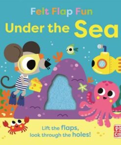 Felt Flap Fun: Under the Sea: Board book with felt flaps - Pat-a-Cake - 9781526383600