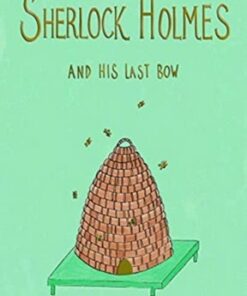 The Casebook of Sherlock Holmes & His Last Bow (Collector's Edition) - Sir Arthur Conan Doyle - 9781840228083
