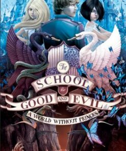 A World Without Princes (The School for Good and Evil
