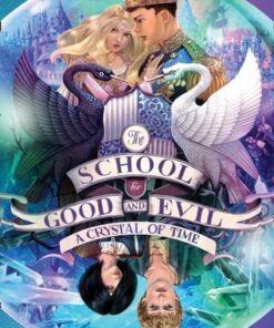 A Crystal of Time (The School for Good and Evil