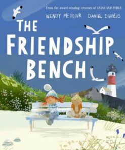 The Friendship Bench - Wendy Meddour - 9780192777331