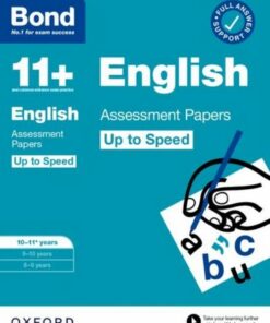 Bond 11+: Bond 11+ English Up to Speed Assessment Papers with Answer Support 10-11 years - Sarah Lindsay - 9780192785039