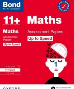 Bond 11+: Bond 11+ Maths Up to Speed Assessment Papers with Answer Support 9-10 Years - Paul Broadbent - 9780192785091