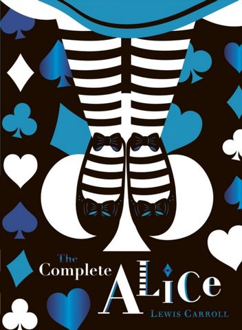 The Complete Alice: V&A Collector's Edition - Lewis Carroll - 9780241432563