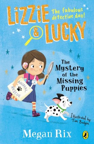 Lizzie and Lucky: The Mystery of the Missing Puppies - Megan Rix - 9780241455517
