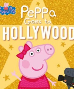 Peppa Pig: Peppa Goes to Hollywood - Peppa Pig - 9780241476772