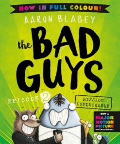 The Bad Guys 2 Colour Edition - Aaron Blabey - 9780702314353