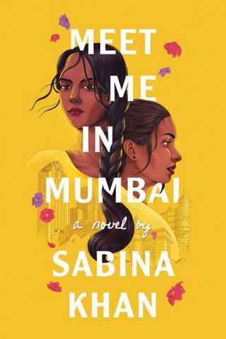 Meet Me in Mumbai - Sabina Khan - 9780702319433