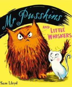 Mr Pusskins and Little Whiskers - Sam Lloyd - 9781408360729