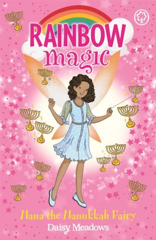 Rainbow Magic: Hana the Hanukkah Fairy: The Festival Fairies Book 2 - Daisy Meadows - 9781408362389