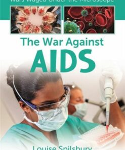 The War Against AIDS - Louise A Spilsbury - 9781427151346