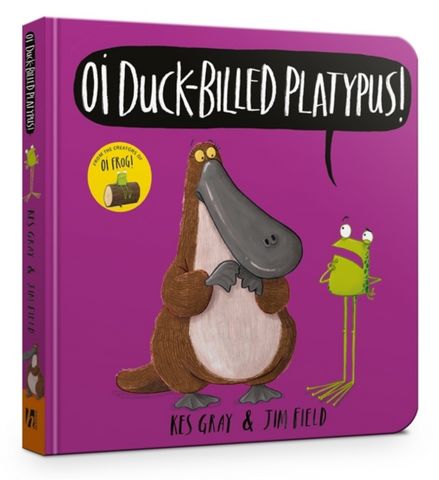 Oi Duck-billed Platypus Board Book - Kes Gray - 9781444948530