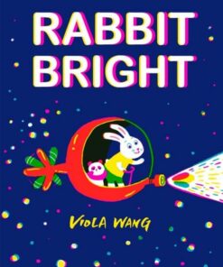 Rabbit Bright - Viola Wang - 9781444948929