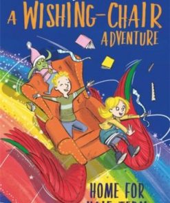 A Wishing-Chair Adventure: Home for Half-Term: Colour Short Stories - Enid Blyton - 9781444962567