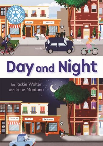 Reading Champion: Day and Night: Independent Reading Non-Fiction Blue 4 - Jackie Walter - 9781445175836