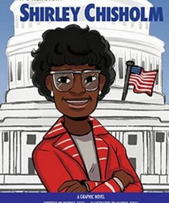 It's Her Story Shirley Chisholm: A Graphic Novel - Markia Jenai - 9781503762411