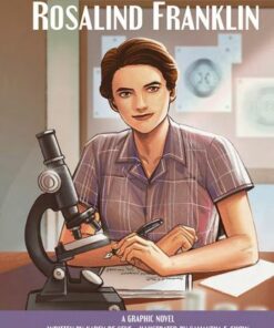 It's Her Story Rosalind Franklin A Graphic Novel - Karen de Seve - 9781503764927